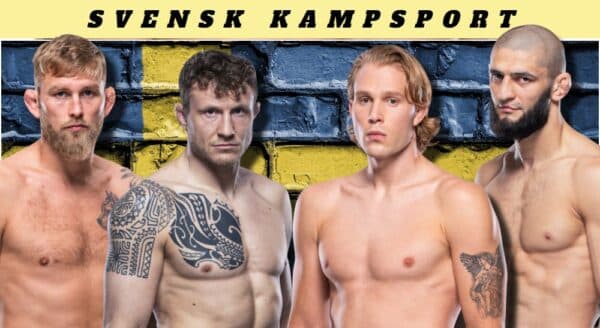 svensk mma - svenska ufc-stjärnorna USADA MMANYTT UFC Sverige UFC-svenskar Khamzat Chimaev Alexander Gustafsson