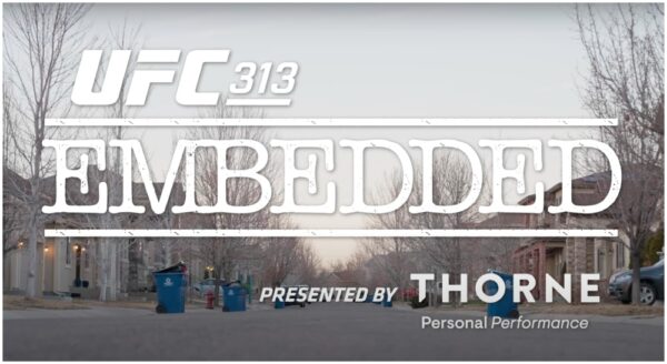 UFC Embedded - SE AVSNITT ETT INFÖR UFC 313 NU